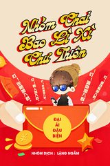 Nhóm Chat Bao Lì Xì Chư Thiên (Đã dịch full)