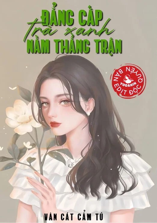 Đẳng Cấp Trà Xanh Nằm Thắng Trận (Dịch Full)