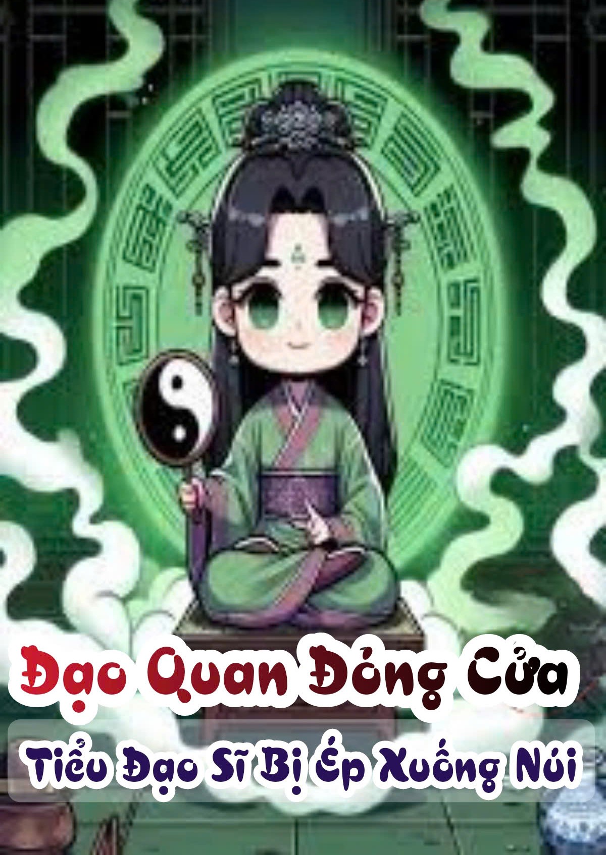 Đạo Quan Đóng Cửa! Tiểu Đạo Sĩ Bị Ép Xuống Núi ( Dịch Full )