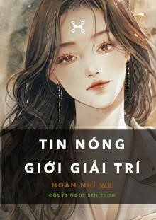 Tin Nóng Giới Giải Trí ( Dịch )