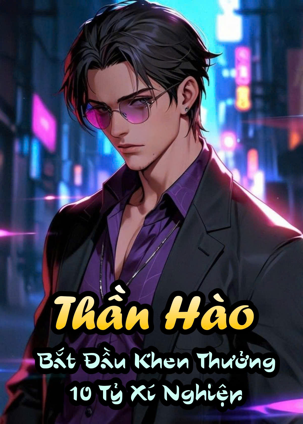 Thần Hào: Bắt Đầu Nhận Thưởng Khen Thưởng Mười Tỉ Xí Nghiệp Full