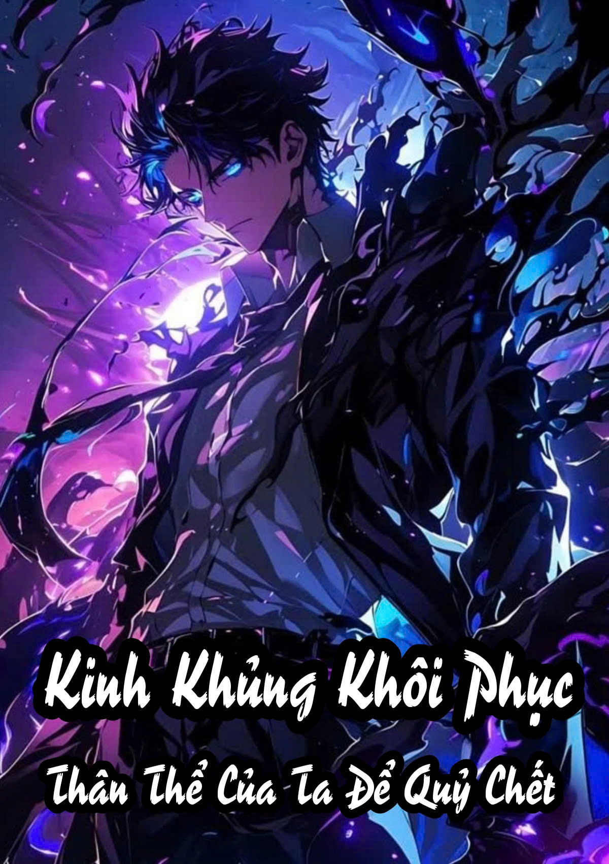 Kinh Khủng Khôi Phục Thân Thể Của Ta Có Thể Để Cho Quỷ Chết Máy Full