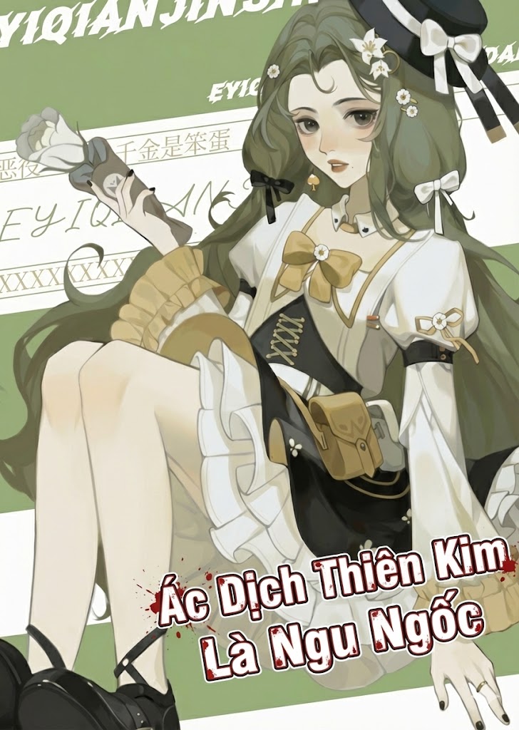 Ác Dịch Thiên Kim Là Ngu Ngốc