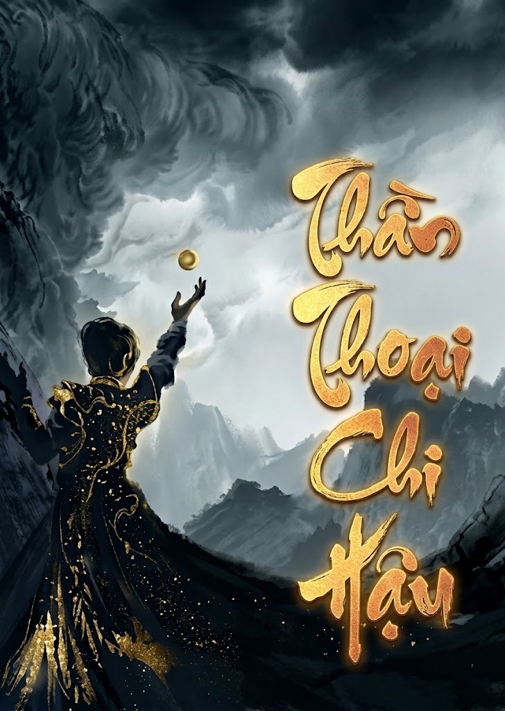 Thần Thoại Chi Hậu ( Dịch Full )