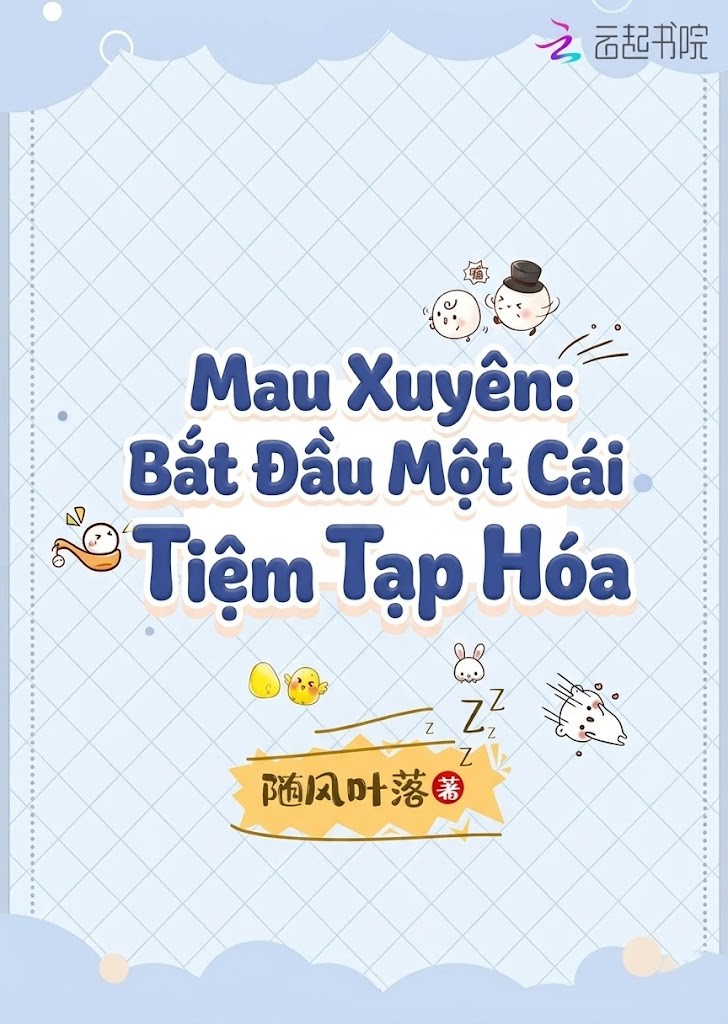 Mau Xuyên: Bắt Đầu Một Cái Tiệm Tạp Hóa