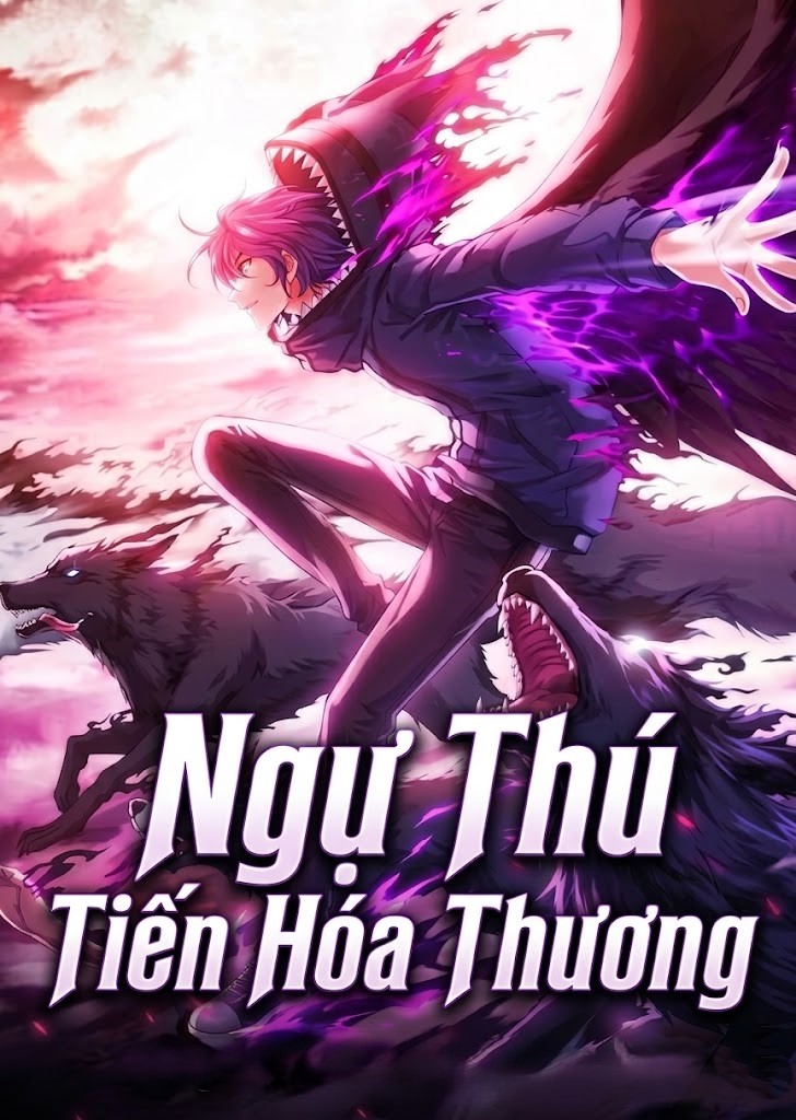 Ngự Thú Tiến Hóa Thương (Dịch)