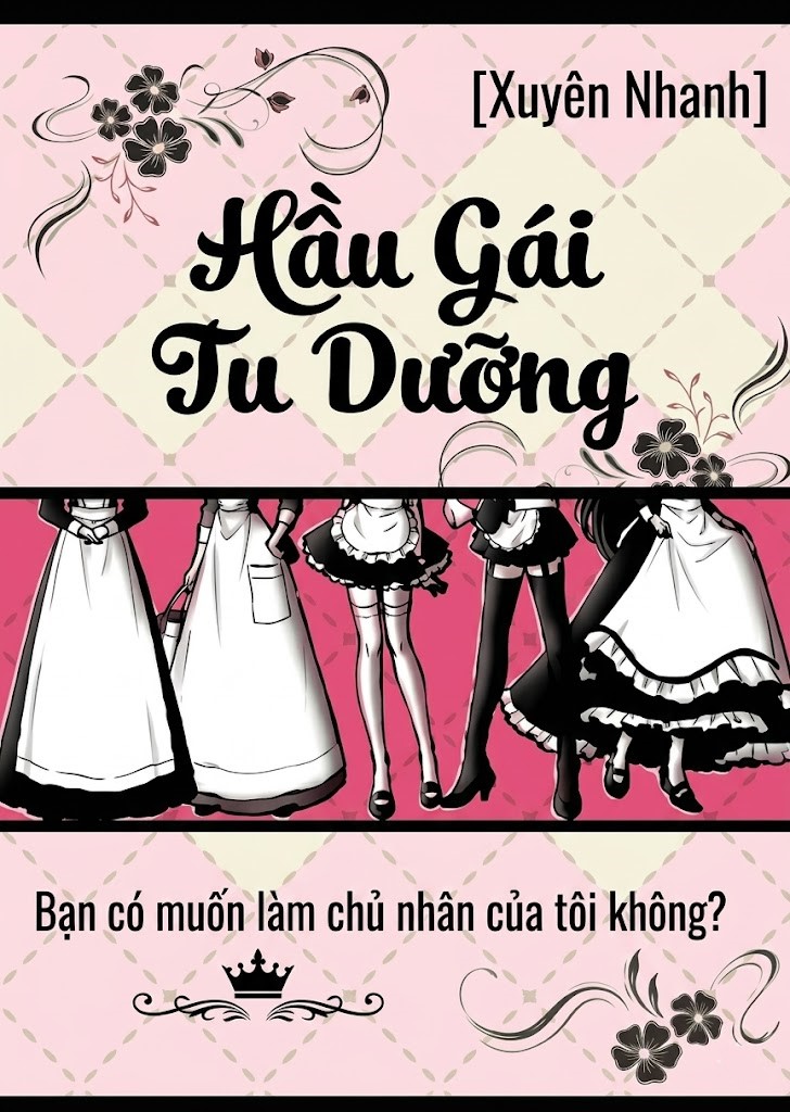 Hầu Gái Tu Dưỡng [ Xuyên Nhanh ]