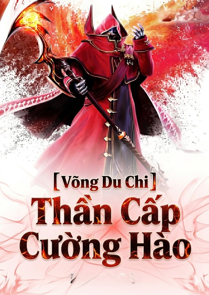 Võng Du Chi Thần Cấp Cường Hào (Dịch Full)