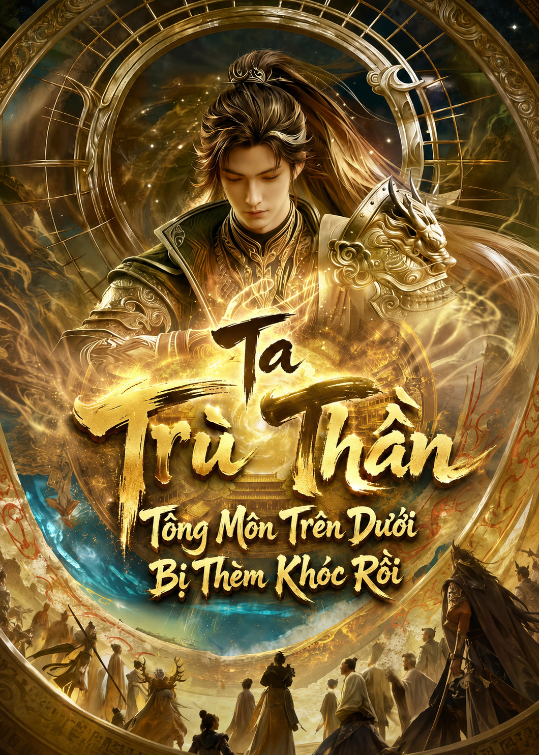 Ta Trù Thần, Tông Môn Trên Dưới Bị Thèm Khóc Rồi (Dịch)