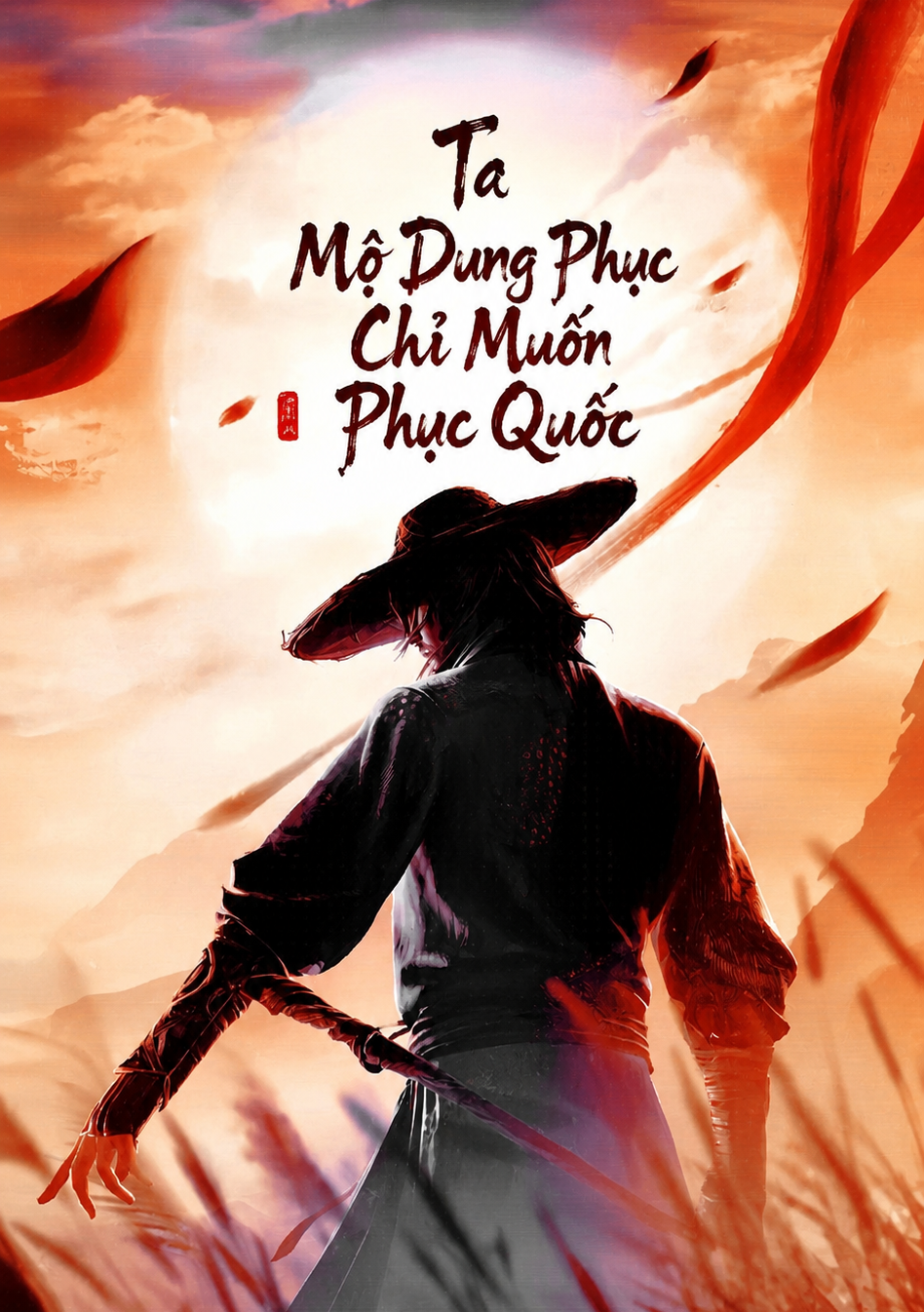 Ta Mộ Dung Phục Chỉ Muốn Phục Quốc (Dịch Full)