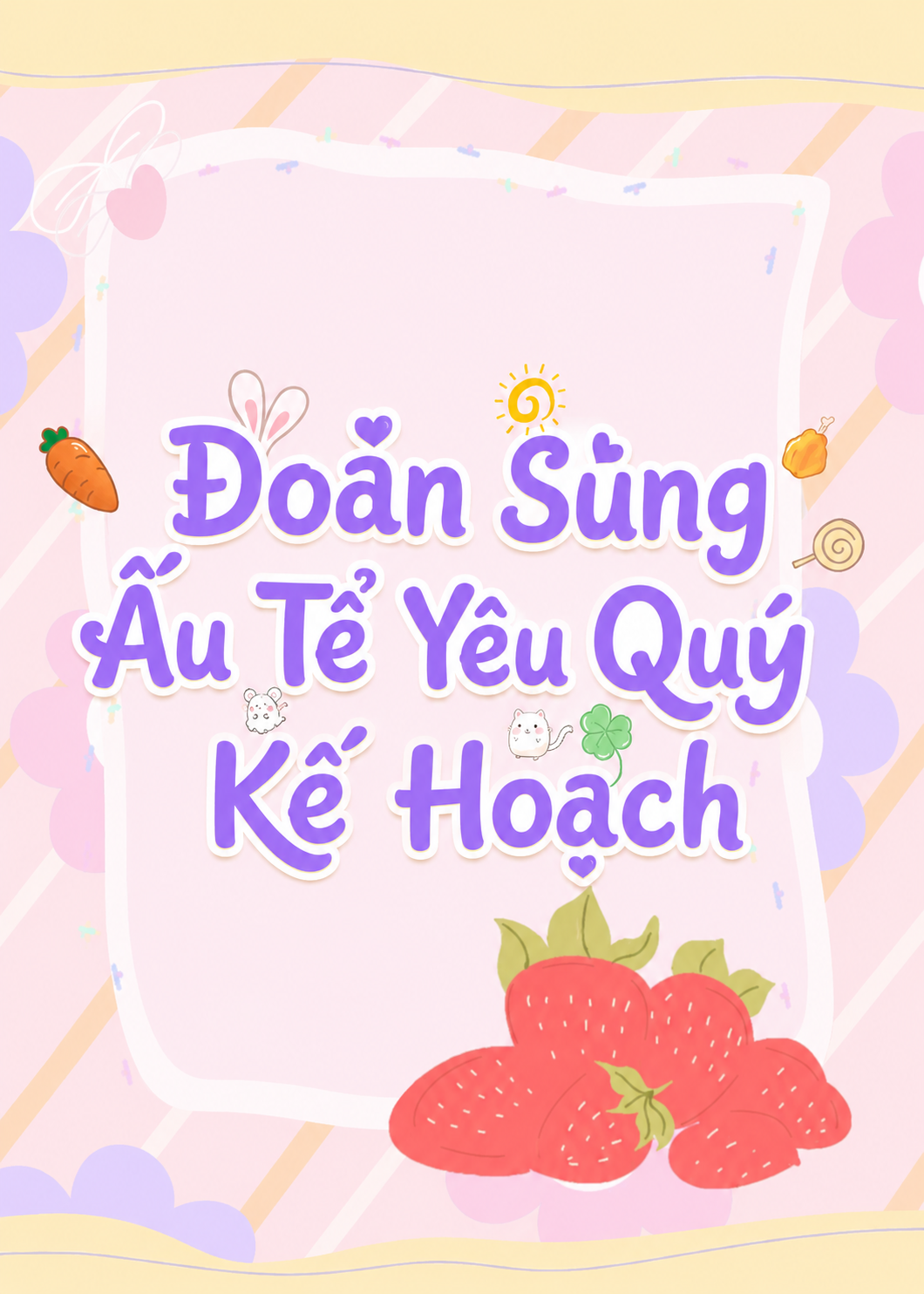 Kế Hoạch Nuôi Dưỡng Bé Cưng Toàn Cầu