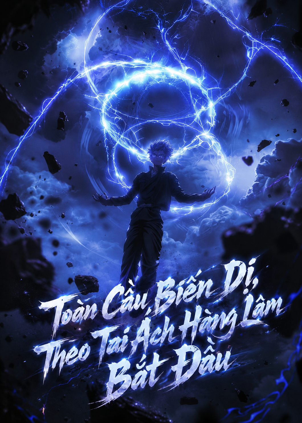 Toàn Cầu Biến Dị, Theo Tai Ách Hàng Lâm Bắt Đầu (Dịch Full)