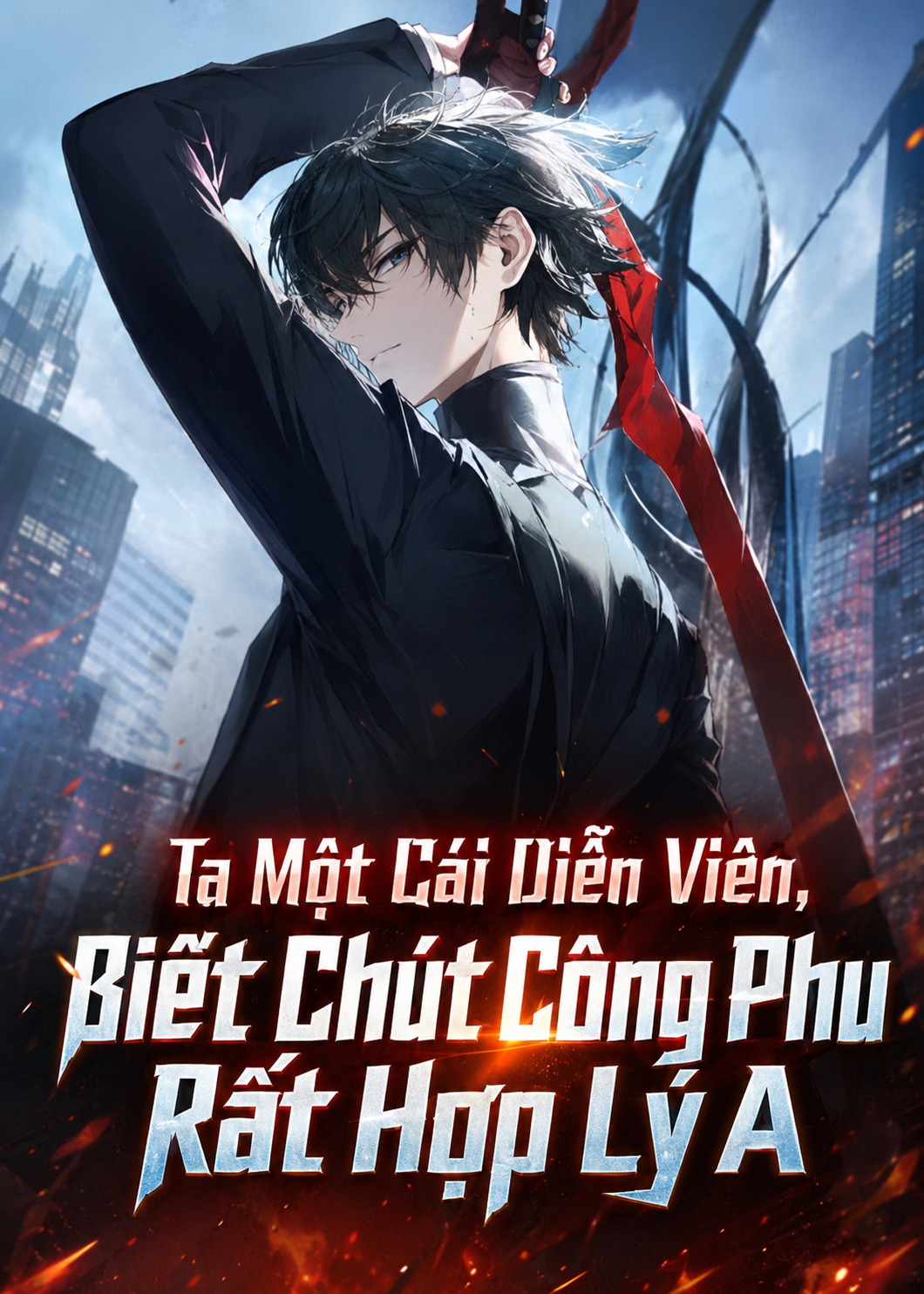 Ta Một Cái Diễn Viên, Biết Chút Công Phu Rất Hợp Lý A? (Dịch Full)