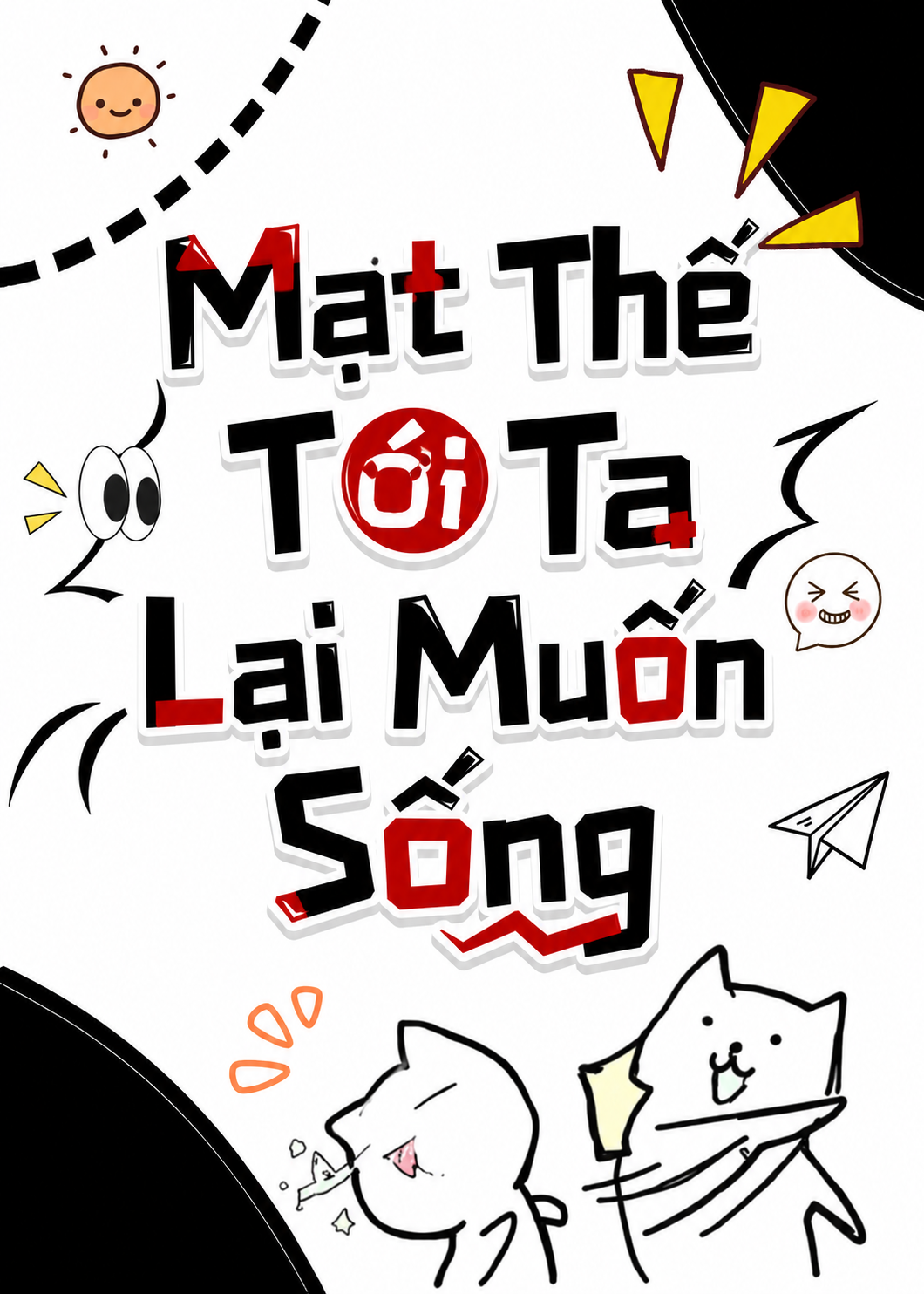 Mạt Thế Tới Ta Lại Muốn Sống (Dịch Full)