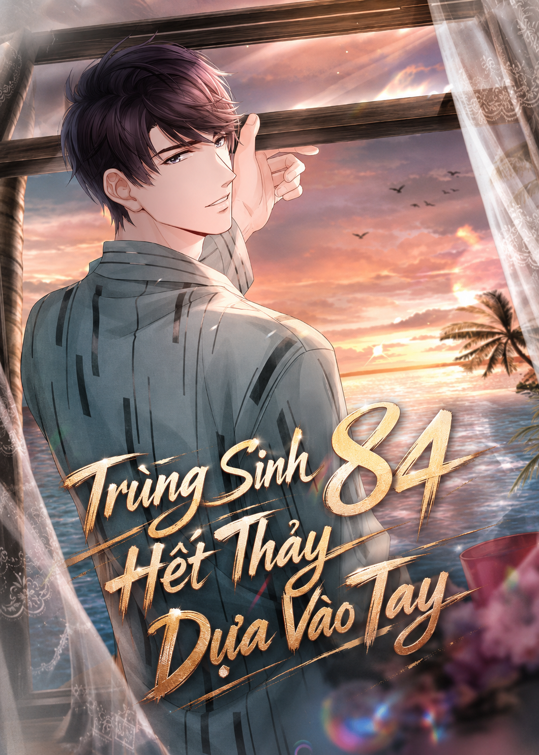 Trùng Sinh 84 Hết Thảy Dựa Vào Tay (Dịch Full)