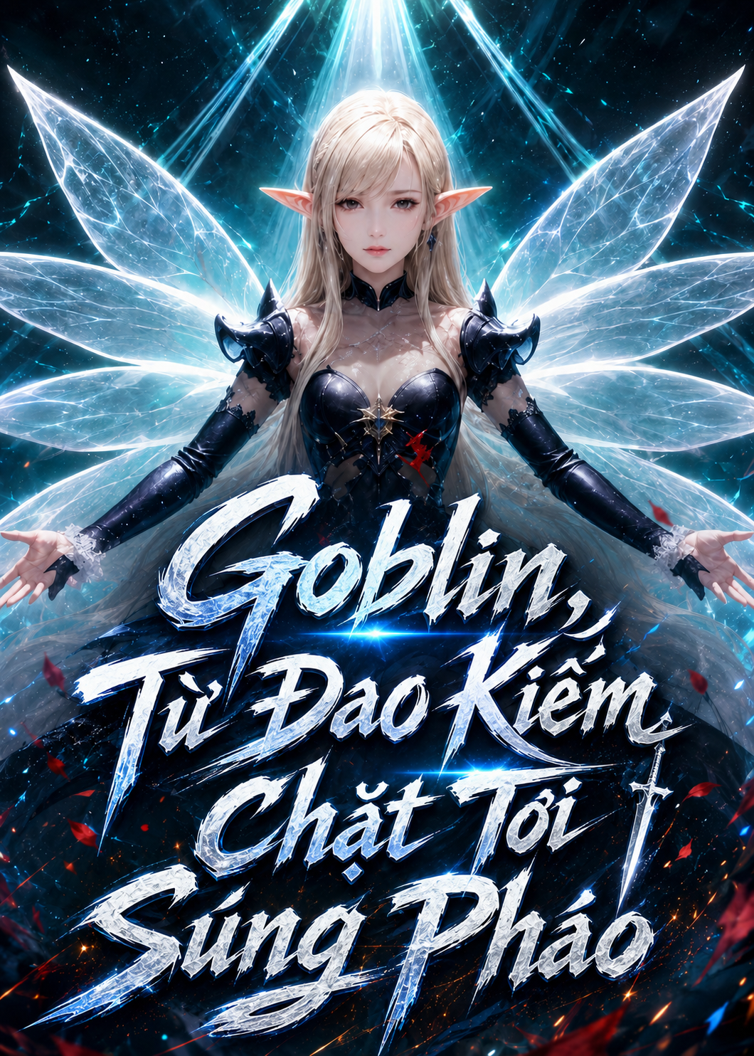 Goblin, Từ Đao Kiếm Chặt Tới Súng Pháo (Dịch)