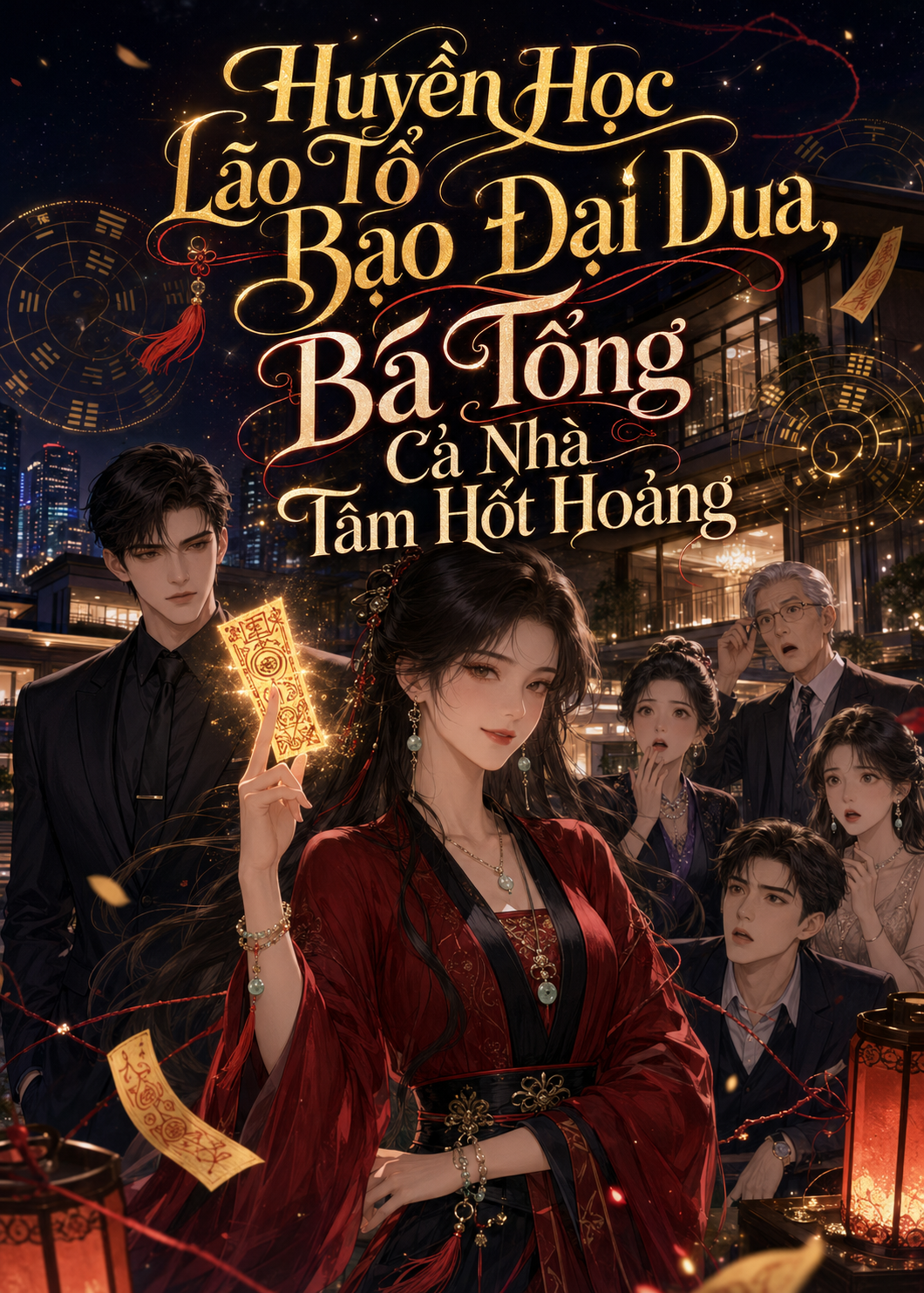 Huyền Học Lão Tổ Bóc Phốt Chấn Động, Cả Nhà Bá Tổng Hoảng Loạn (Dịch Full)