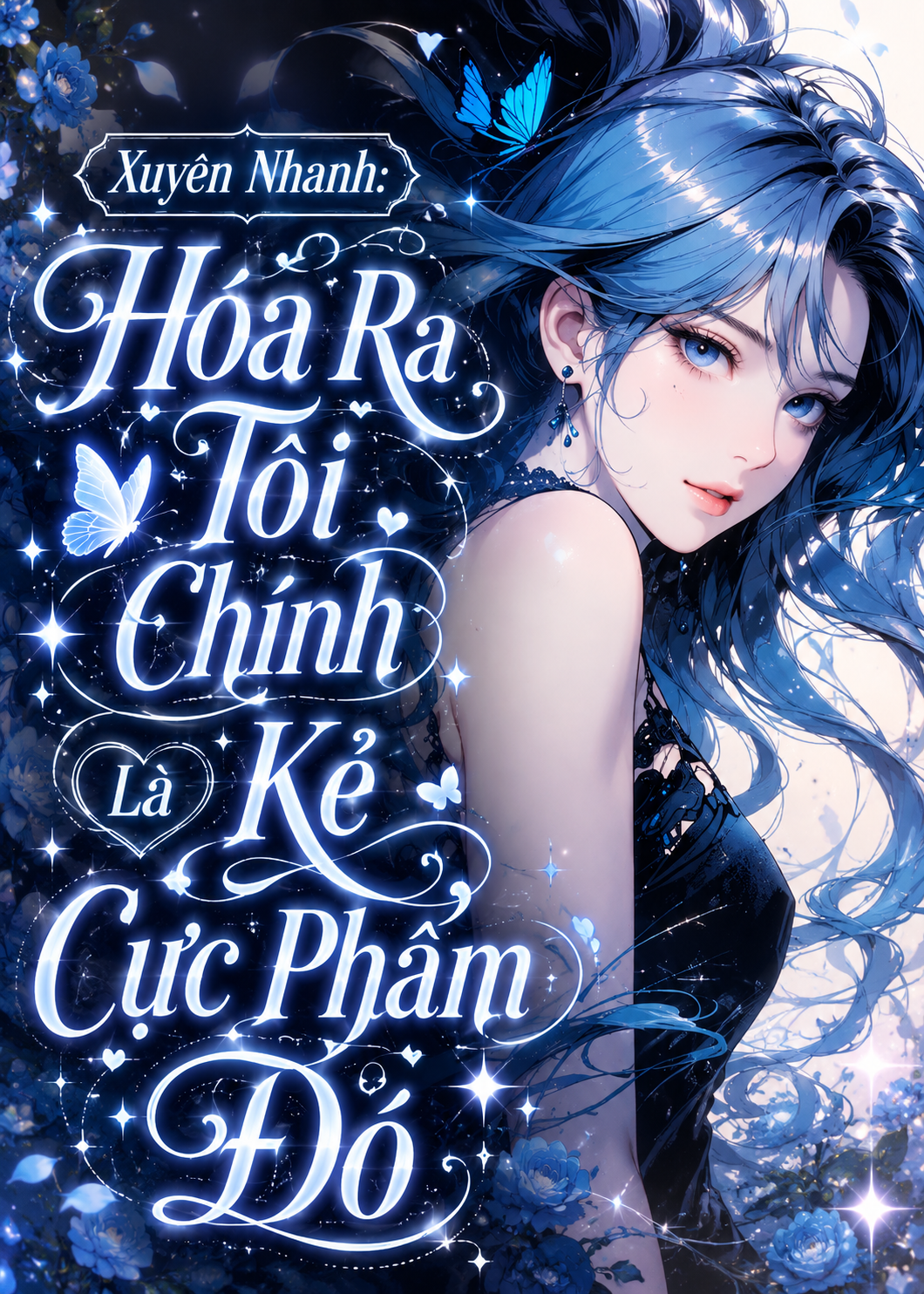 Xuyên Nhanh: Hóa Ra Tôi Chính Là Kẻ Cực Phẩm Đó (Dịch Full)