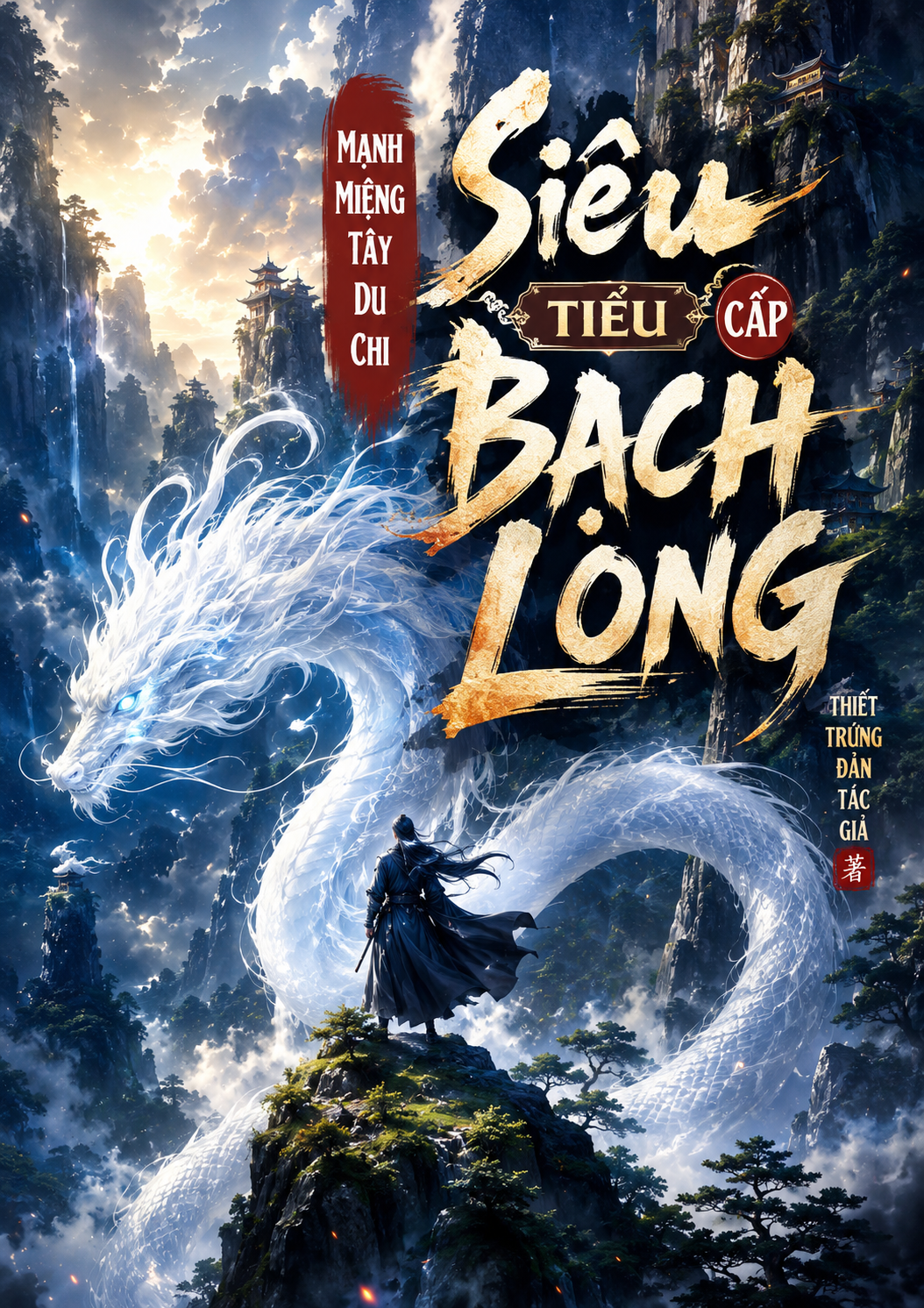 Đại Thoại Tây Du Chi Siêu Cấp Tiểu Bạch Long (Dịch Full)