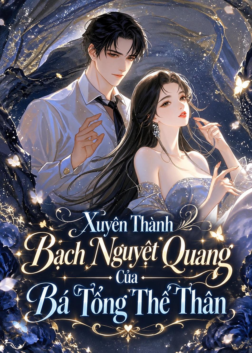 Xuyên Thành Bạch Nguyệt Quang Của Bá Tổng Thế Thân (Dịch Full)