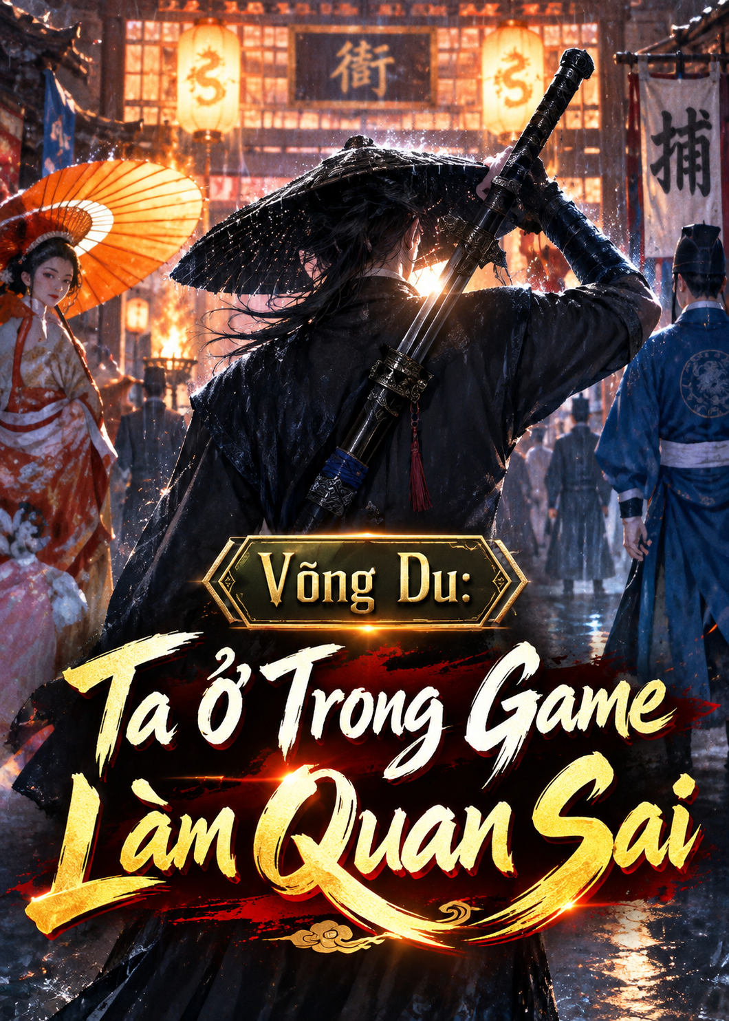 Võng Du: Ta Ở Trong Game Làm Quan Sai (Dịch Full)