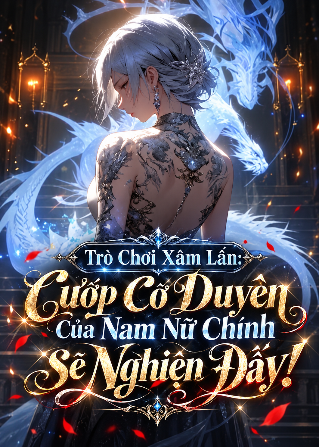 Trò Chơi Xâm Lấn: Cướp Cơ Duyên Của Nam Nữ Chính Sẽ Nghiện Đấy! (Dịch Full)