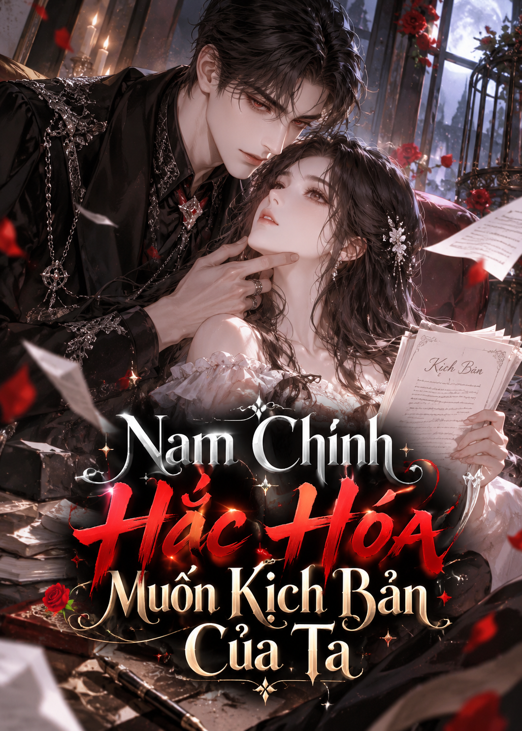 Nam Chính Hắc Hóa Muốn Kịch Bản Của Ta (Dịch Full)