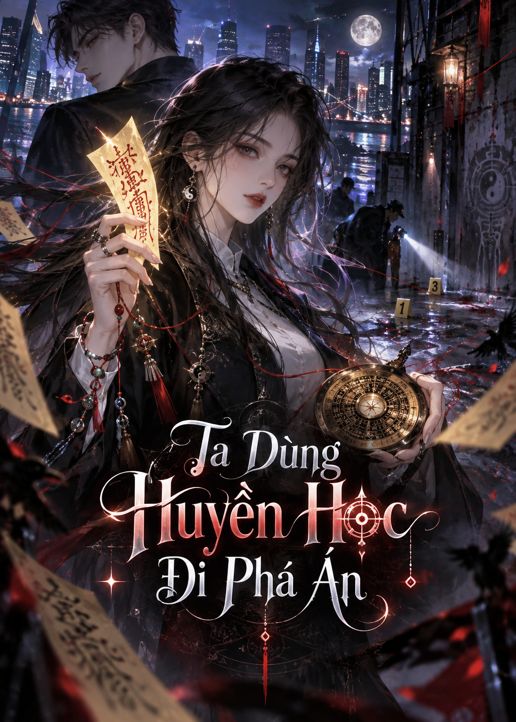 Ta Dùng Huyền Học Đi Phá Án (Dịch Full)