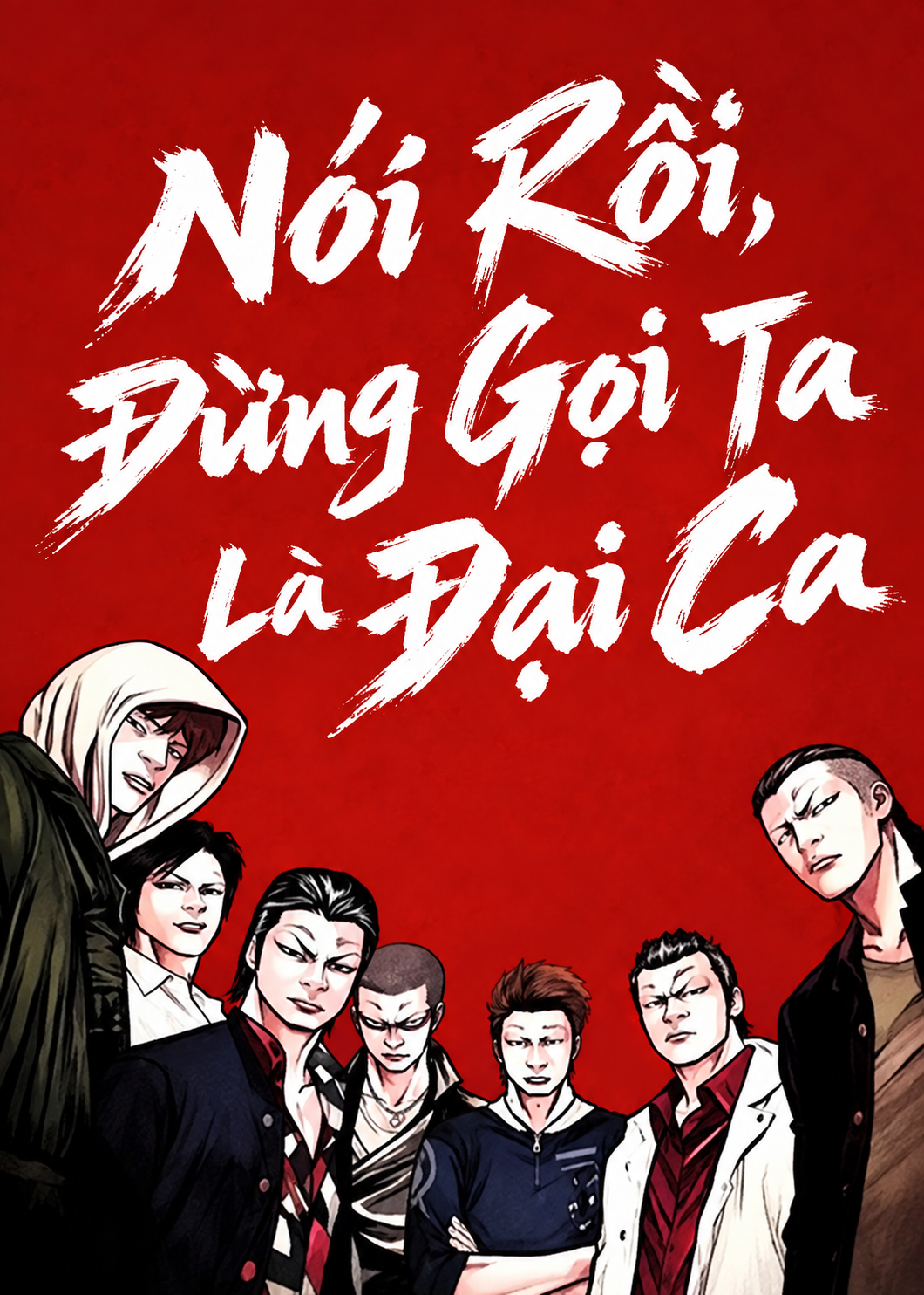 Nói Rồi, Đừng Gọi Ta Là Đại Ca (Dịch Full)