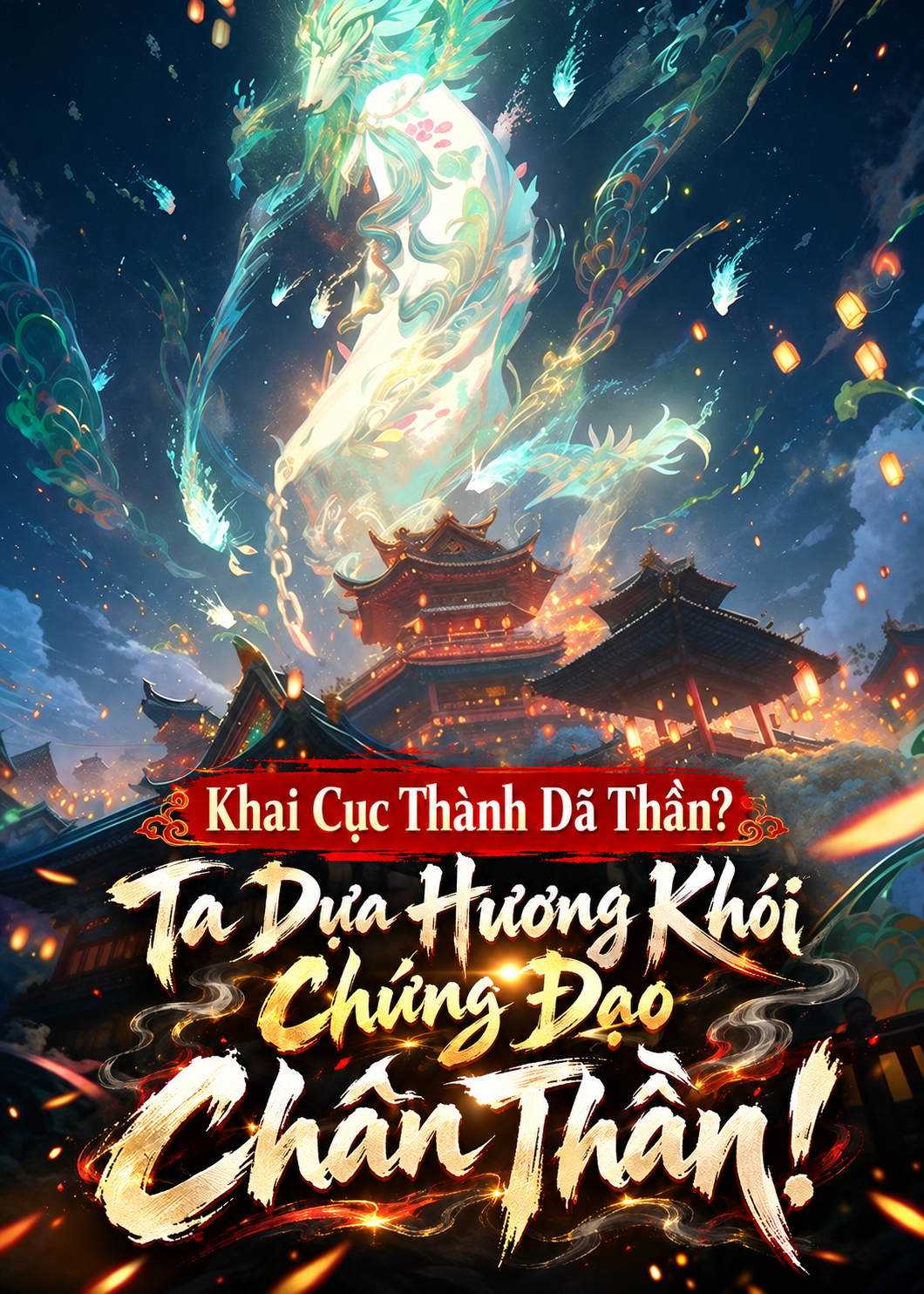 Khai Cục Thành Dã Thần? Ta Dựa Hương Khói Chứng Đạo Chân Thần! (Dịch)