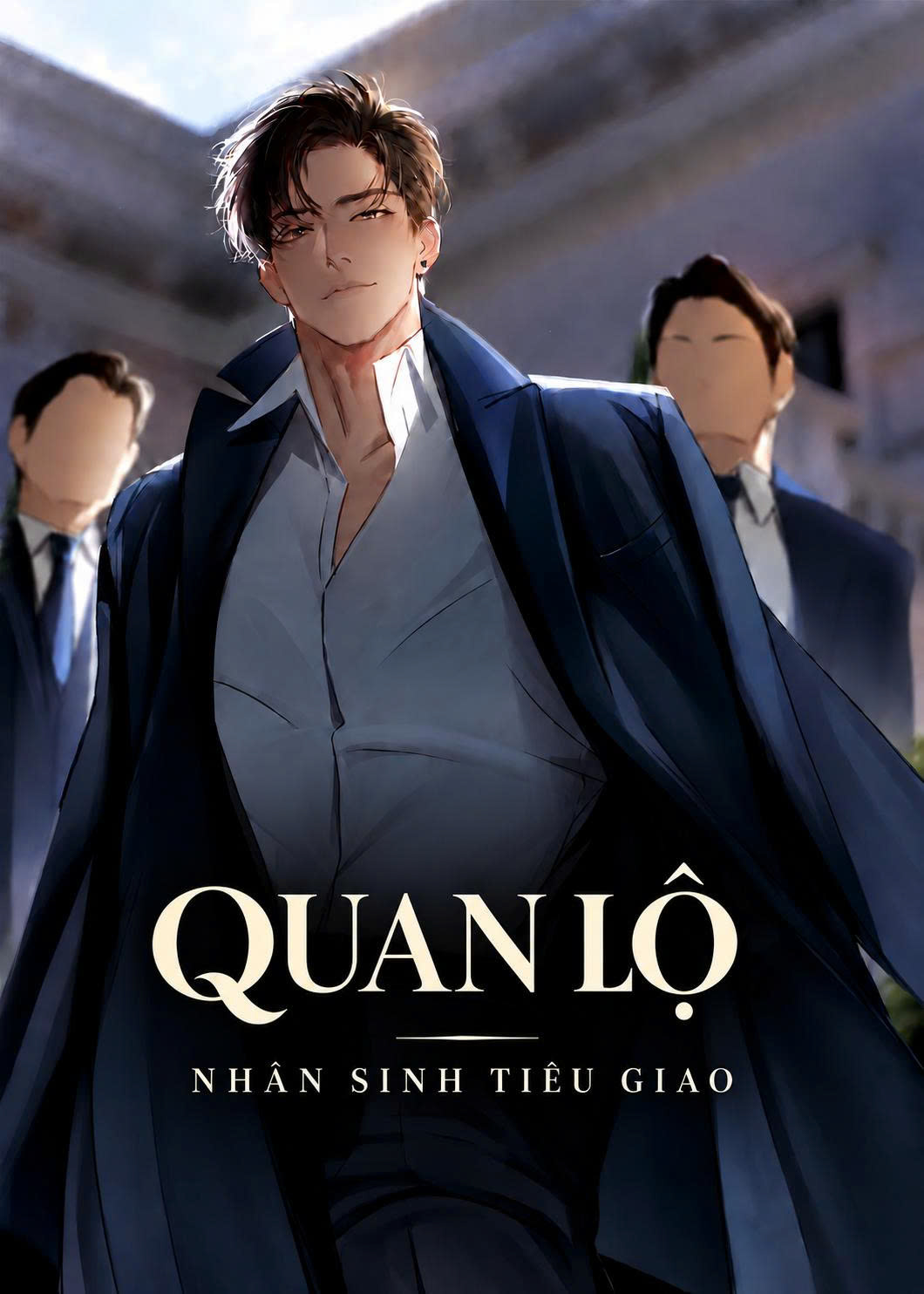 Quan Lộ:  Nhân Sinh Tiêu Giao (Dịch Full)