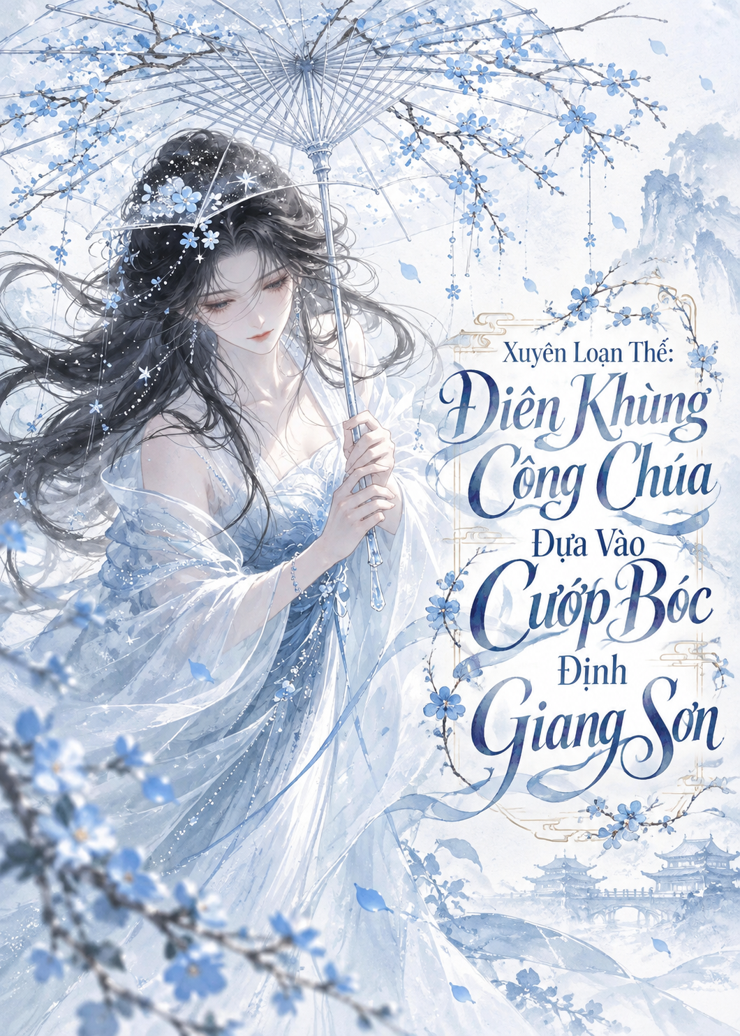 Xuyên Loạn Thế: Điên Khùng Công Chúa Dựa Vào Cướp Bóc Định Giang Sơn (Dịch Full)