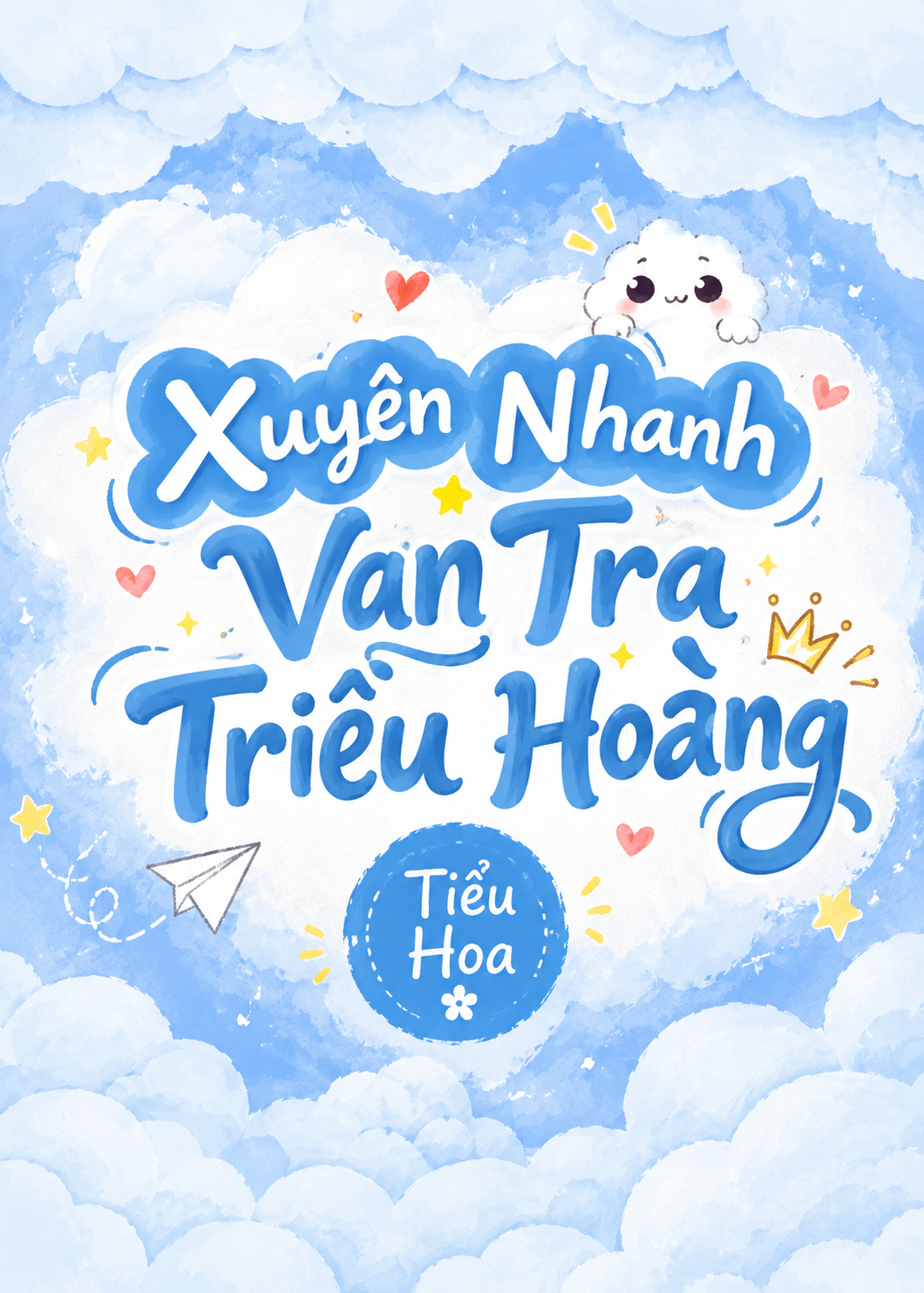 Xuyên Nhanh Vạn Tra Triều Hoàng (Dịch Full)