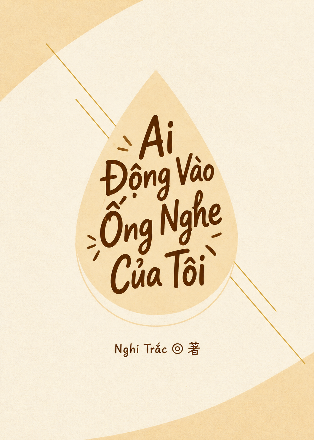 Ai Động Vào Ống Nghe Của Tôi (Dịch Full)